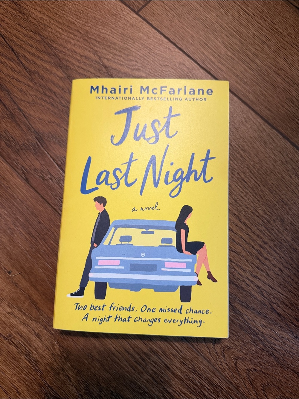 Just Last Night by Mhairi McFarlane - Bright Yellow Paperback